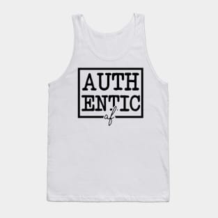 Authentic af Tank Top